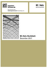 Brettschichtholz-Merkblatt der Studiengemeinschaft Holzleimbau e.V.